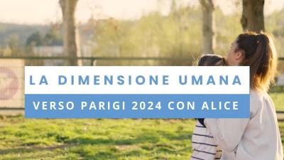 La dimensione umana. Verso Parigi 2024 con Alice Sotero - immagine di coperina della serie